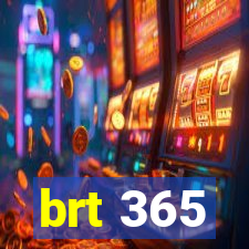 brt 365